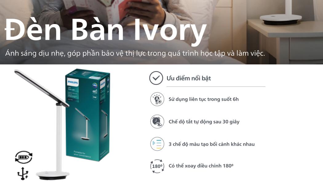 Đặc tính kỹ thuật và ưu điểm nổi bật Đèn Led Philips Để Bàn Ivory Tinh Tế Chống Cận Thị trích từ Catalogue Philips 2026